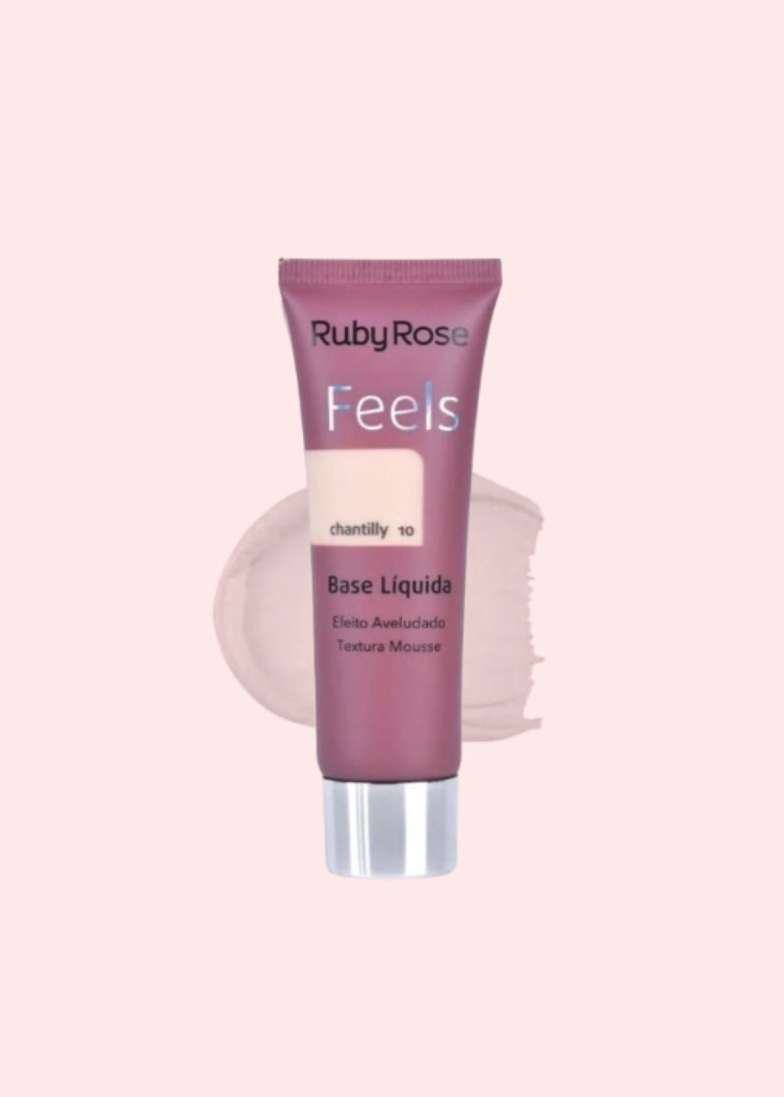 RUBY ROSE BASE LIQUIDA FEELS #10 CHANTILLY HB- 8053
